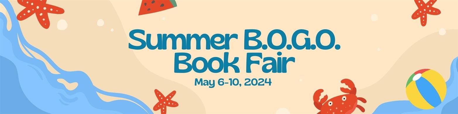 Summer B.O.G.O. Book Fair | May 6-10, 2024